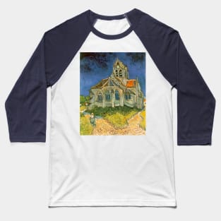 Church in Auvers-sur-Oise, View from the Chevet- L'église d'Auvers-sur-Oise Van Gogh Baseball T-Shirt